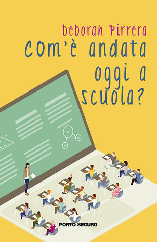 copertina Com'è andata oggi a scuola?