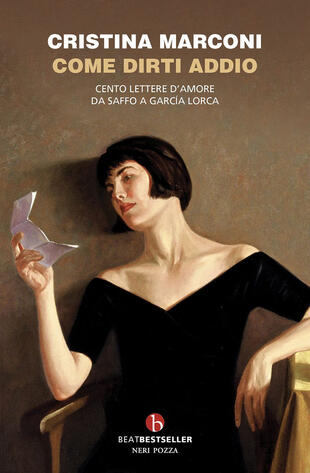 copertina Come dirti addio. Cento lettere d'amore da Saffo a Garcia Lorca