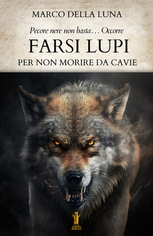 copertina Farsi lupi. Per non morire da cavie