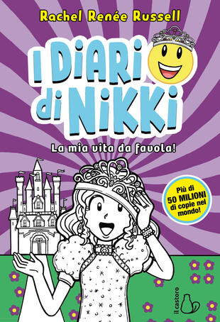 copertina La mia vita da favola! I diari di Nikki