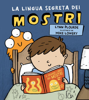 copertina La lingua segreta dei mostri. Ediz. a colori
