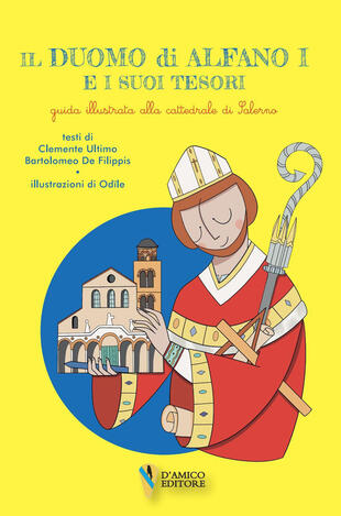 copertina Il Duomo di Alfano I e i suoi tesori. Guida illustrata alla cattedrale di Salerno