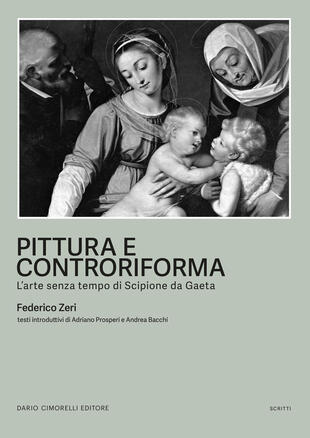 copertina Pittura e controriforma. L'arte senza tempo di Scipione da Gaeta