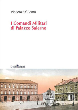 copertina I comandi militari di Palazzo Salerno