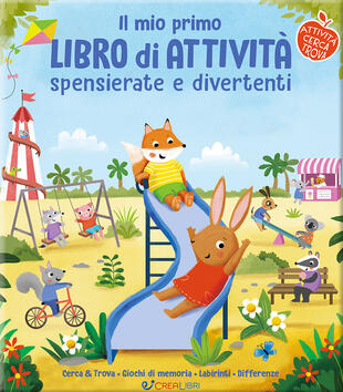 copertina Il mio primo libro di attività spensierate e divertenti. Ediz. a colori