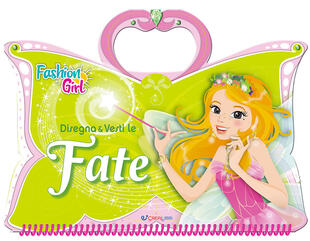 copertina Disegna e vesti le fate. Fashion girl. Ediz. a spirale