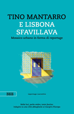 copertina E Lisbona sfavillava. Mosaico urbano in forma di reportage