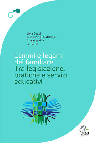 copertina Lemmi e legami del familiare. Tra legislazione, pratiche e servizi educativi