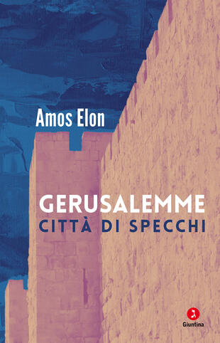 copertina Gerusalemme. Citt&agrave; di specchi