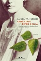 Lucia Tancredi presenta Ogni cosa è per Giulia a Città di Castello