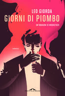 Leo Giorda presenta "Giorni di piombo" a Roma