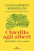 Guidalberto Bormolini presenta Chiedilo agli alberi al Salone del Libro di Torino