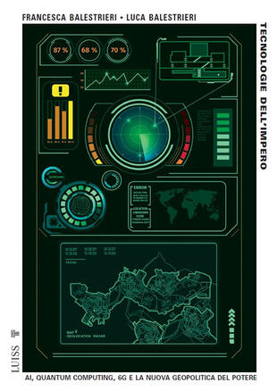 copertina Tecnologie dell'impero. AI, quantum computing, 6G e la nuova geopolitica del potere