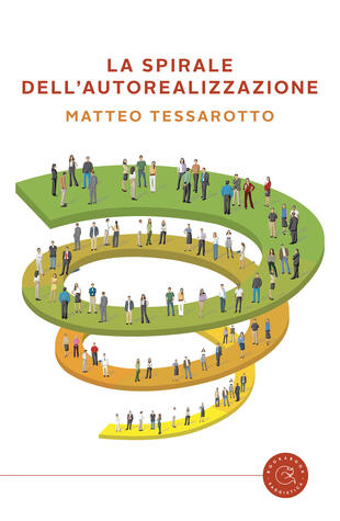 copertina La spirale dell'autorealizzazione. Il gioco che ti accompagna nel trasformare i tuoi obiettivi in risultati