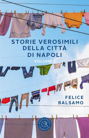 copertina Storie verosimili della città di Napoli. Vol. 1