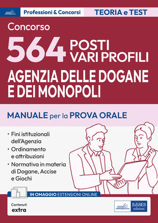 copertina Concorso 564 funzionari Agenzia Dogane e Monopoli. Manuale e quesiti per la prova orale