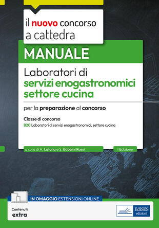copertina Laboratori di servizi enogastronomici, settore cucina. Manuale per la preparazione al concorso a cattedra per la classe B20. Con contenuti extra