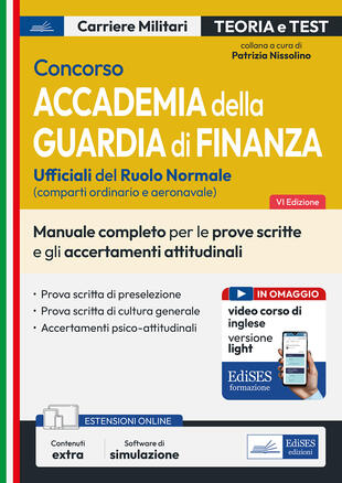 copertina Concorso Accademia della Guardia di Finanza. Manuale completo per le prove scritte e gli accertamenti attitudinali. Con espansione online. Con software di simulazione