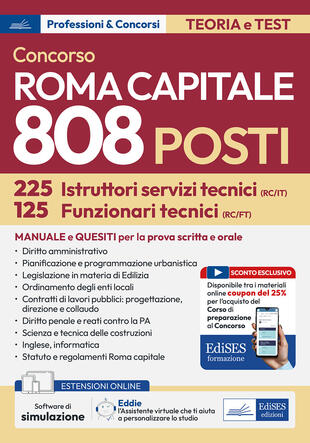 copertina Concorso Roma Capitale. 125 Funzionari e 225 Istruttori area tecnica. Teoria e test per la prova preselettiva. Con estensioni online, sconto coupon e Assistente virtuale. Con software di simulazione