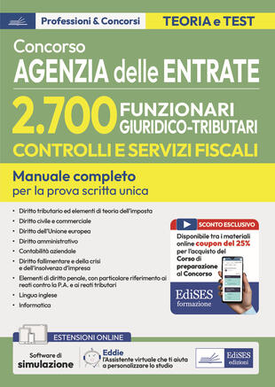 copertina Concorso Agenzia delle Entrate 2700 funzionari giuridico tributari controlli e servizi fiscali. Manuale per la prova scritta unica. Con software di simulazione