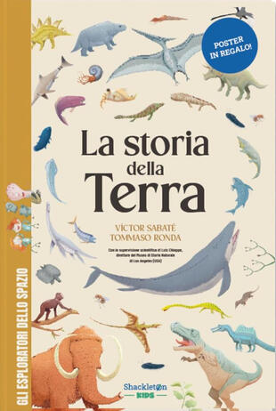 copertina La storia della Terra. Libro per bambini con contenuti e attività extra. Ediz. a colori. Con Poster