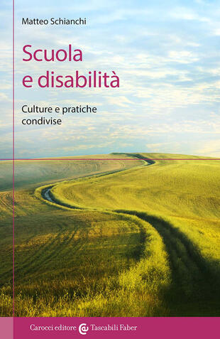 copertina Scuola e disabilit&agrave;. Culture e pratiche condivise