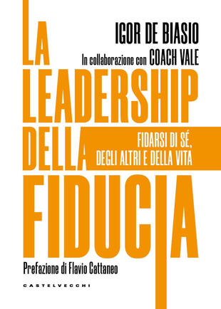 copertina La leadership della fiducia. Fidarsi di sé, degli altri e della vita
