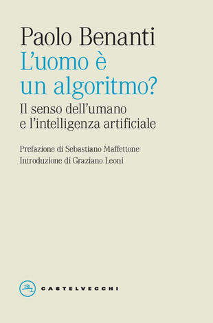 copertina L'uomo è un algoritmo? Il senso dell'umano e l'intelligenza artificiale