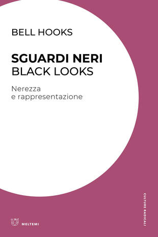 copertina Sguardi neri. Black looks. Nerezza e rappresentazione