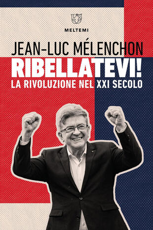 copertina Ribellatevi! La rivoluzione nel XXI secolo