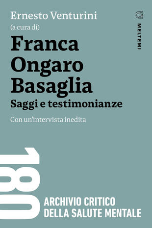 copertina Franca Ongaro Basaglia. Saggi e testimonianze. Con un'intervista inedita