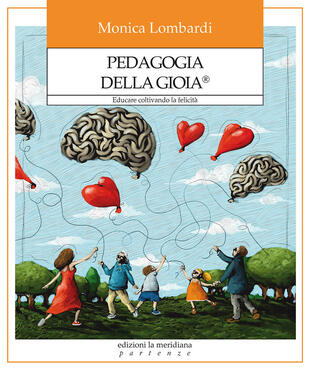 copertina Pedagogia della gioia®. Educare coltivando la felicità