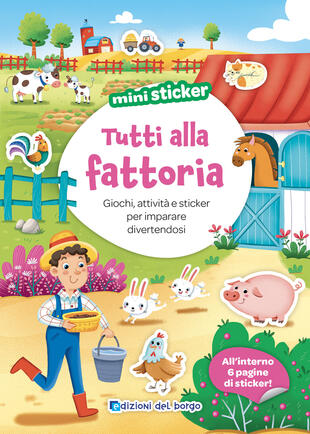 copertina Tutti alla fattoria. Mini sticker. Ediz. a colori