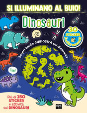 copertina Si illuminano al buio! Dinosauri