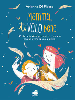 copertina Mamma ti volo bene