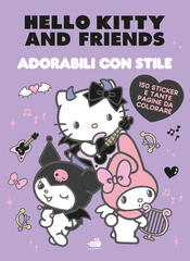 copertina Hello Kitty & Friends. Adorabili con stile. Briose, tenere, misteriose.