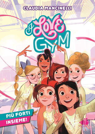 copertina I love gym. Pi&ugrave; forti insieme!