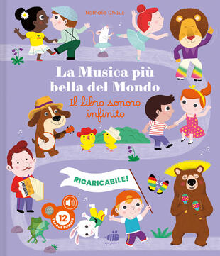 copertina La musica pi&ugrave; bella del mondo. Il libro sonoro infinito