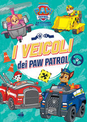 copertina Paw Patrol. I veicoli dei Paw Patrol