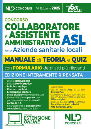 copertina Manuale assistente amministrativo ASL con teoria e quiz 2025. Manuale per la preparazione al concorso per collaboratore e assistente amministrativo nelle aziende sanitarie locali (ASL). Con estensione online