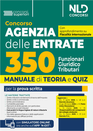 copertina Concorso 350 Funzionari giuridico-tributari Agenzia Delle Entrate. Manuale di teoria e quiz con simulatore online con approfondimento su fiscalità internazionale e casi pratici in inglese. Con software di simulazione