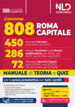 copertina Concorso 808 posti Roma Capitale. Area degli istruttori, dei funzionari e dell'alta qualificazione e degli operatori esperti. Manuale per la preparazione per la prova preselettiva per tutti i profili con teoria e quiz. Nuova ediz. Con software di simulazione