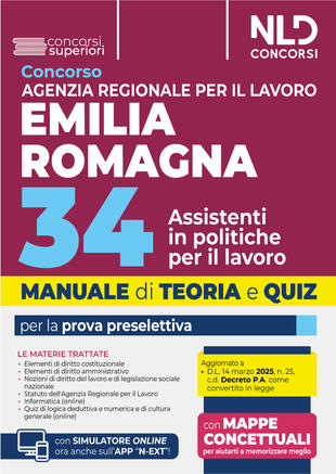 copertina Manuale concorso Agenzia Regionale per il Lavoro Emilia-Romagna. 34 assistenti in politiche per il lavoro. Prova preselettiva, teoria e quiz 2025. Con software di simulazione