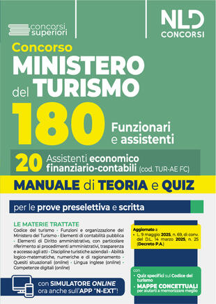 copertina Manuale Concorso 180 posti Ministero del Turismo. 20 Assistenti Economico - finanziario - contabili. Teoria e quiz 2025. Con software di simulazione
