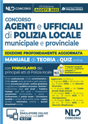 copertina Concorso agenti e ufficiali di Polizia locale. Manuale con teoria e quiz VIII edizione 2025. Con omino segnatracce e formulario degli atti. Con espansione online