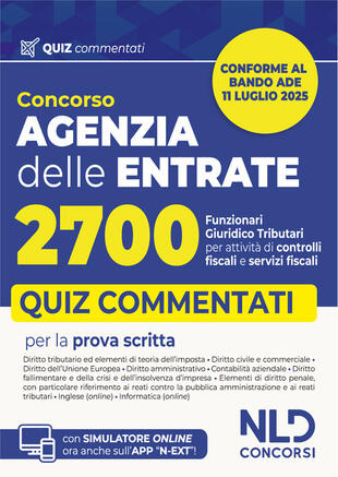 copertina Agenzia delle Entrate. Concorso 2700 funzionari giuridico-tributari per attività di controlli fiscali e servizi fiscali. Quiz commentati per la preparazione al concorso. Nuova ediz. Con software di simulazione