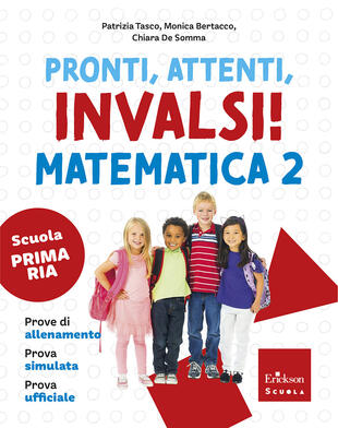copertina Pronti, attenti, invalsi! Matematica. Per la 2&ordf; classe della Scuola elementare