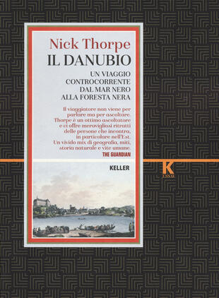 copertina Il Danubio. Un viaggio controcorrente dal Mar Nero alla Foresta nera