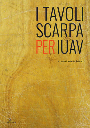 copertina I tavoli Scarpa per Iuav