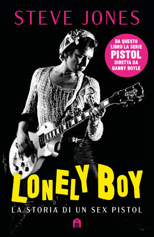 copertina Lonely boy. La storia di un Sex Pistol